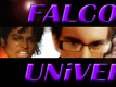 Falco's Univers